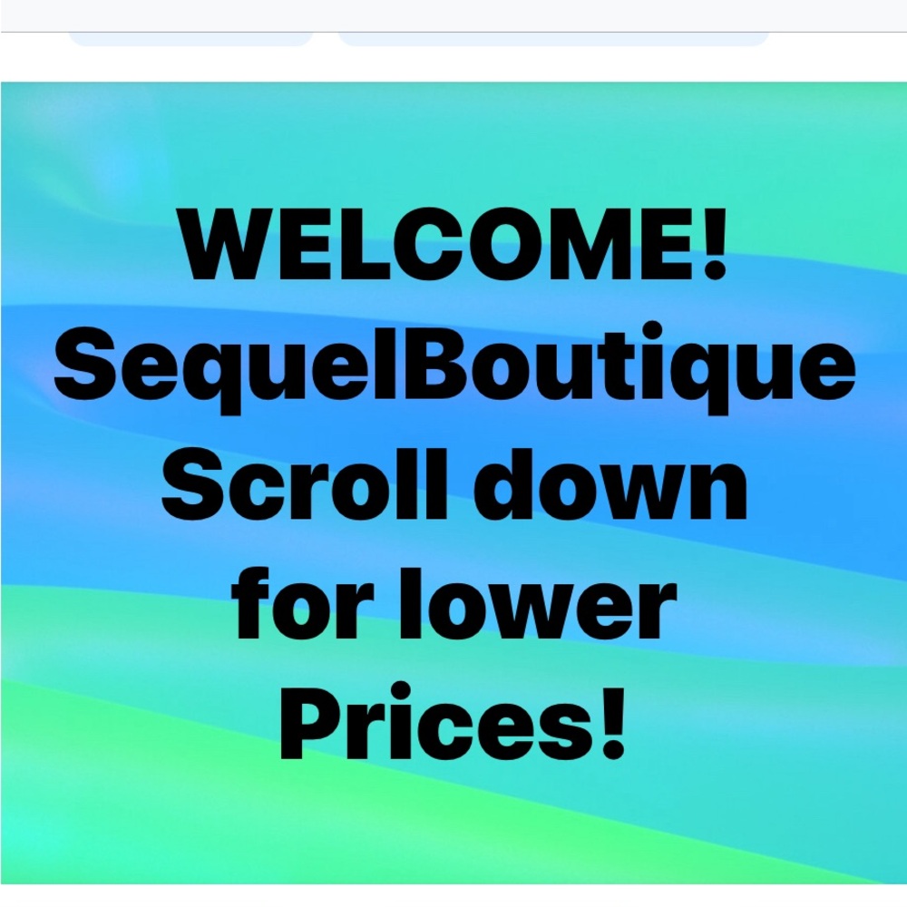 THANK YOU for visiting SequelBoutique! Items are listed highest price first!